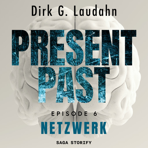 Present Past: Netzwerk (Episode 6), Dirk G. Laudahn