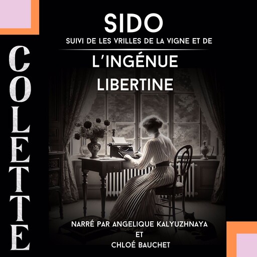 Sido + L'ingénue Libertine, Colette