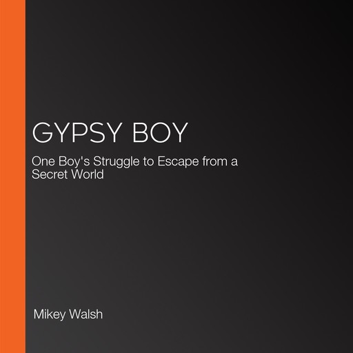Gypsy Boy, Mikey Walsh