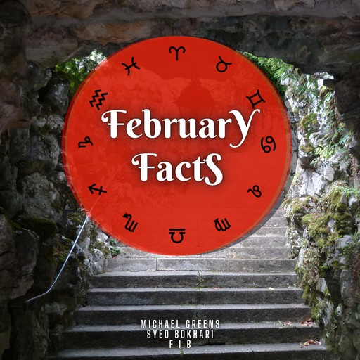 February Facts, Michael Greens, Syed Bokhari, FIB