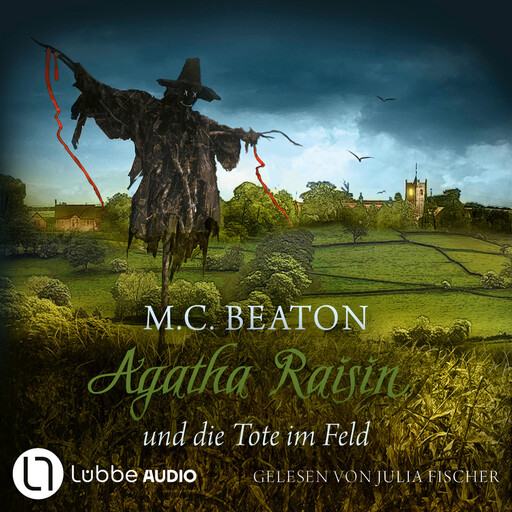 Agatha Raisin und die Tote im Feld - Agatha Raisin Mysteries, Teil 4 (Gekürzt), M.C. Beaton