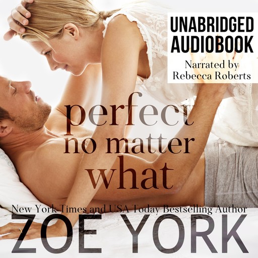 Perfect No Matter What, Zoe York