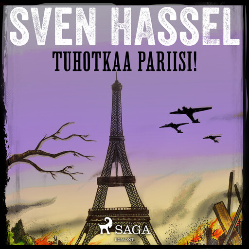 Tuhotkaa Pariisi!, Sven Hassel