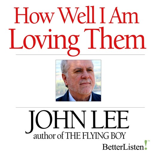 How Well am I Loving Them, John Lee