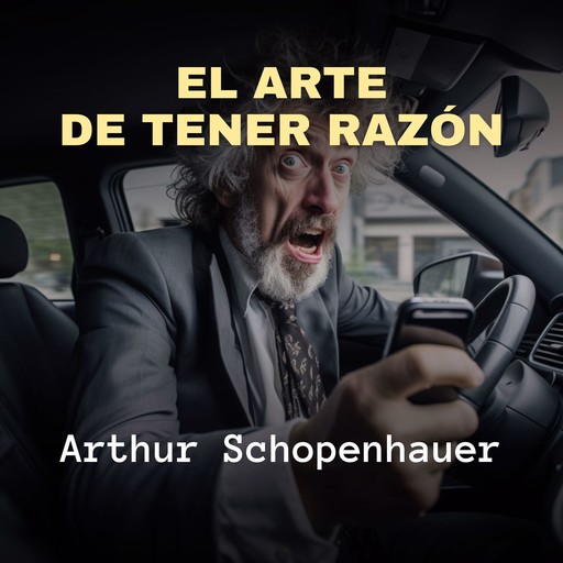 El Arte de Tener Razón, Arthur Schopenhauer