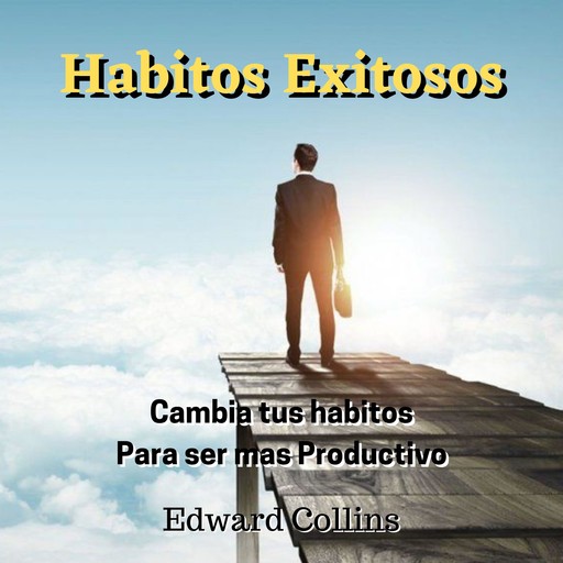 Habitos Exitosos, Edward Collins