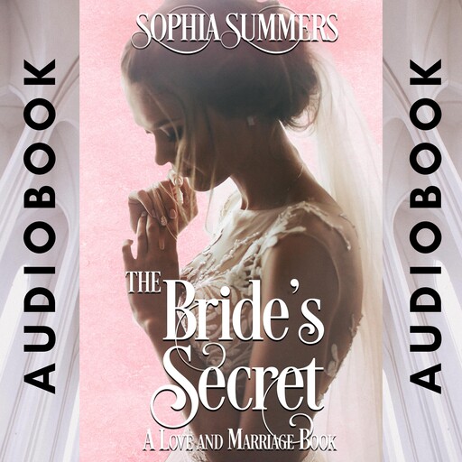 The Bride's Secret, Sophia Summers