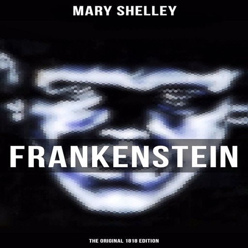 Frankenstein, Mary Shelley