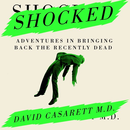 Shocked, David Casarett
