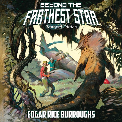 Beyond the Farthest Star: Restored Edition, Edgar Rice Burroughs, Paul Di Filippo, Christopher Paul Carey