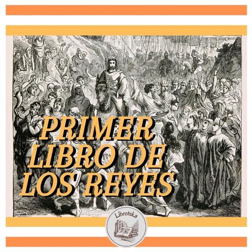 Primer Libro De Los Reyes, LIBROTEKA