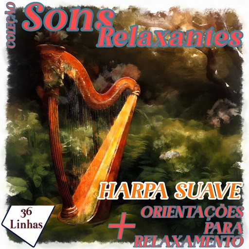 Coleção Sons Relaxantes - Sons de Harpa Suave, Silvia Strufaldi