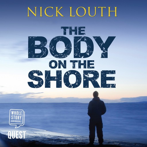 The Body on the Shore, Nick Louth