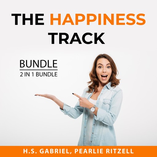 The Happiness Track Bundle, 2 in 1 Bundle:, H.S. Gabriel, Pearlie Ritzell