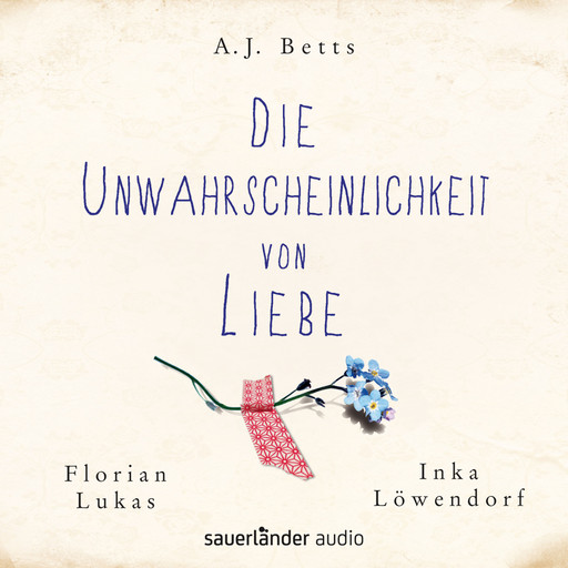 Die Unwahrscheinlichkeit von Liebe, A.J. Betts