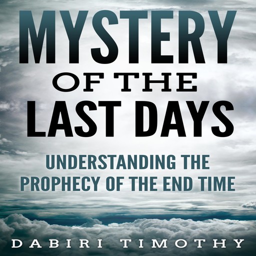Mystery of the Last Days, Dabiri Timothy