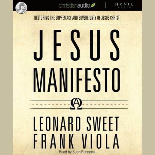 The Jesus Manifesto, Frank Viola, Leonard Sweet
