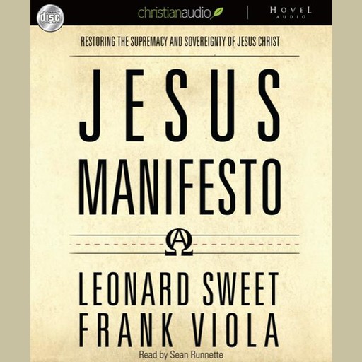 The Jesus Manifesto, Frank Viola, Leonard Sweet