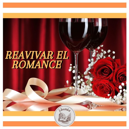 REAVIVAR EL ROMANCE, LIBROTEKA