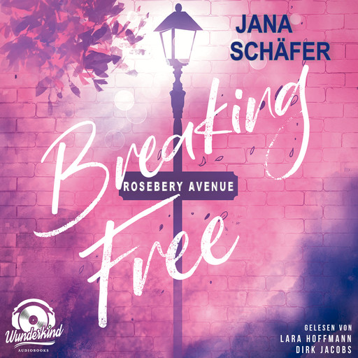Breaking Free - Rosebery Avenue, Band 2 (Ungekürzt), Jana Schäfer