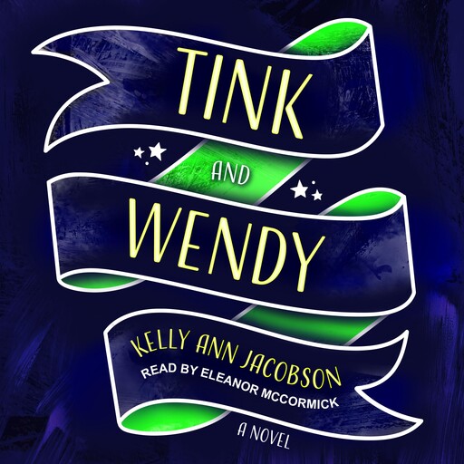 Tink and Wendy, Kelly Ann Jacobson