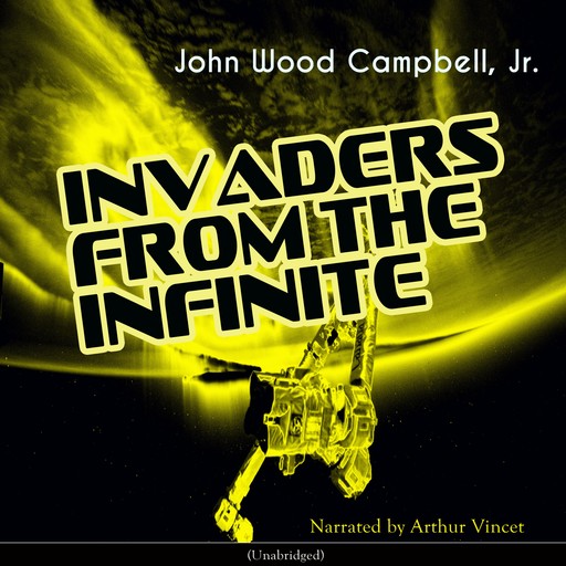 Invaders from the Infinite, J.R., John Wood Campbell