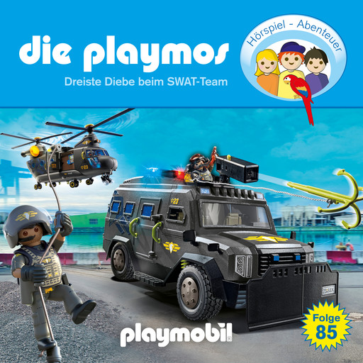 Die Playmos - Das Original Playmobil Hörspiel, Folge 85: Dreiste Diebe beim SWAT-Team, Björn Berenz, Florian Fickel, Christoph Dittert
