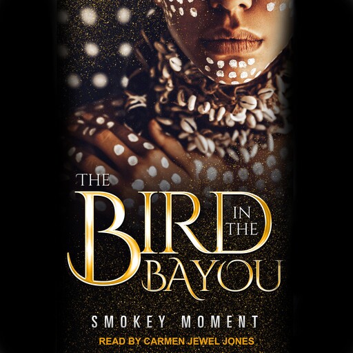 The Bird in the Bayou, Smokey Moment