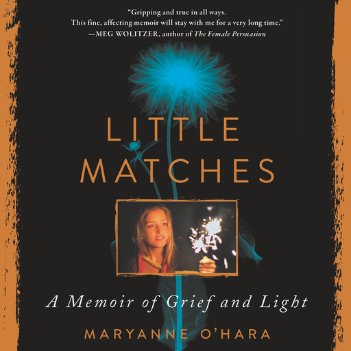 Little Matches, Maryanne O'Hara