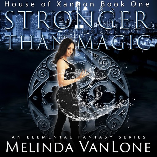 Stronger Than Magic, Melinda VanLone