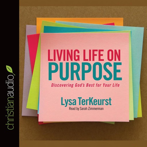 Living Life on Purpose, Lysa TerKeurst