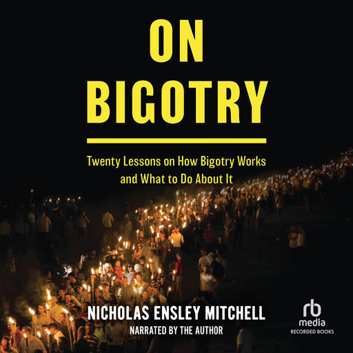 On Bigotry, Nicholas Ensley Mitchell