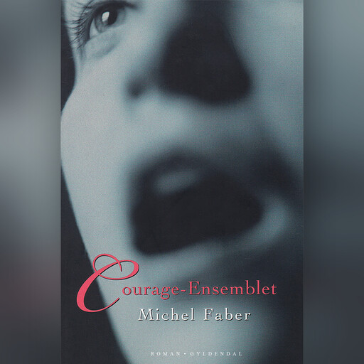Courage-ensemblet, Michel Faber