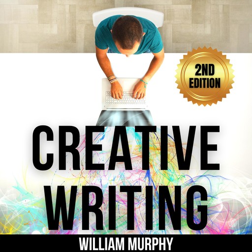 Creative Writing (2nd Edition), William Murphy