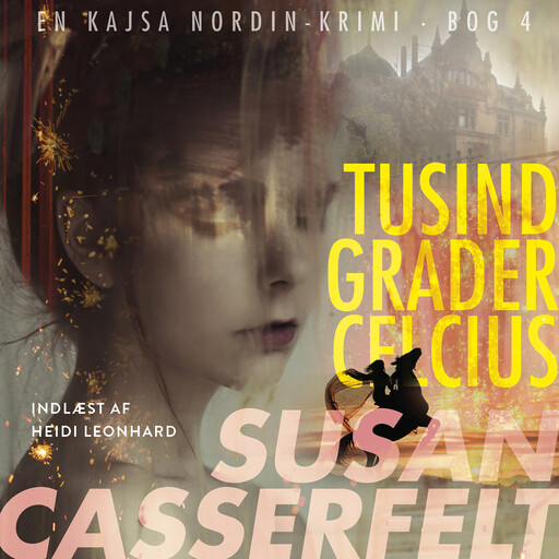 Tusind grader celsius - 4, Susan Casserfelt