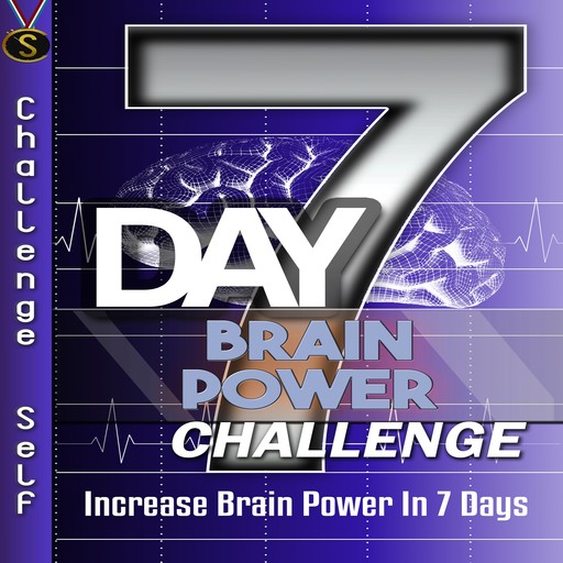 7-Day Brain Power Challenge, Challenge Self
