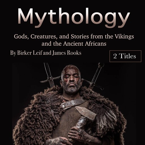 Mythology, James Rooks, Birker Leif