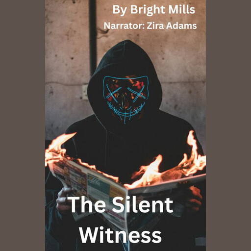 The Silent Witness, Bright Mills