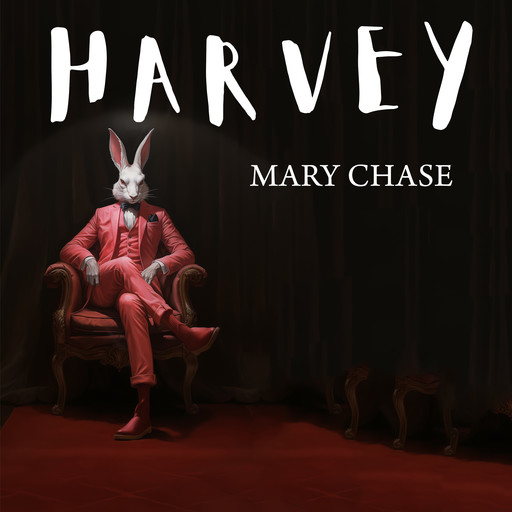 Harvey, Mary Chase