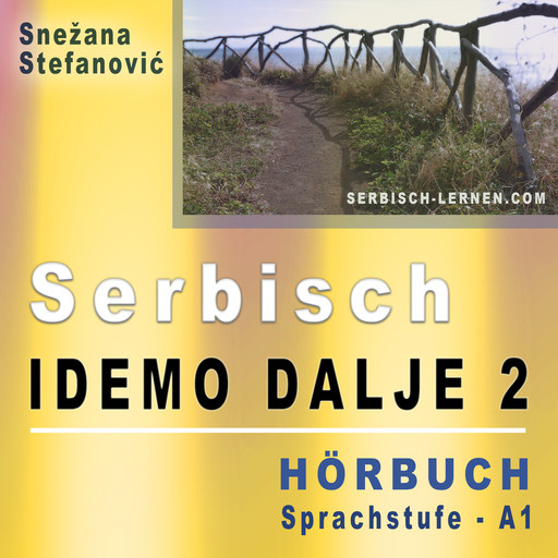 Serbisch "Idemo dalje 2" - Hörbuch, Snezana Stefanovic