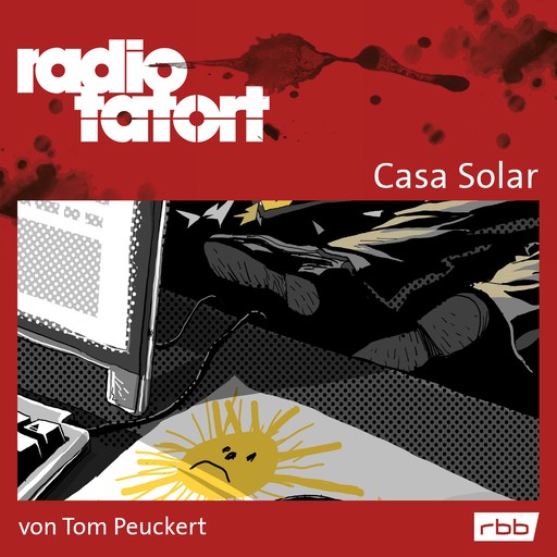 Radio Tatort rbb - Casa Solar, Tom Peuckert