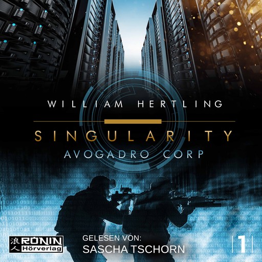 Avogadro Corp. - Singularity 1 (Ungekürzt), William Hertling