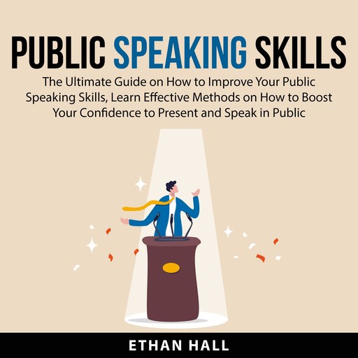 Public Speaking Skills, Ethan Hall