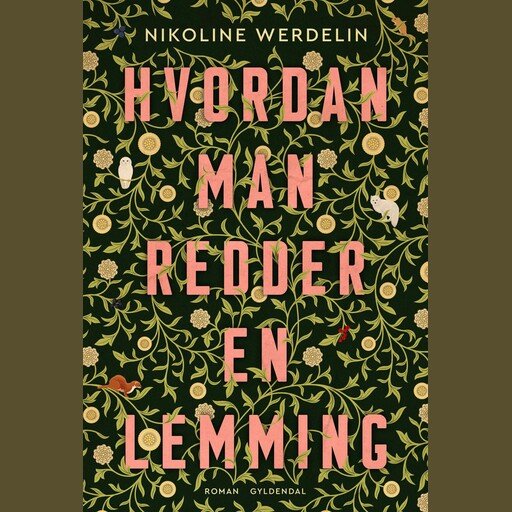Hvordan man redder en lemming, Nikoline Werdelin