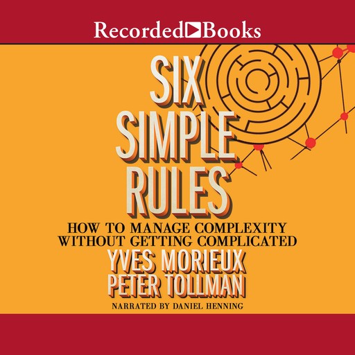 Six Simple Rules, Yves Morieux, Peter Tollman