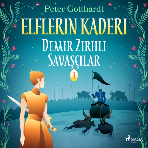 Elflerin Kaderi 1: Demir Zırhlı Savaşçılar, Peter Gotthardt