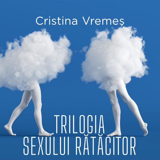 Trilogia sexului rătăcitor, Cristina Vremes