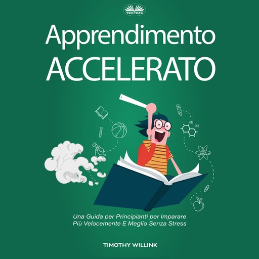 Apprendimento Accelerato, Timothy Willink, Accelerated Learning Academy