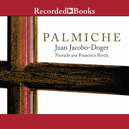 Palmiche, Juan Jacobo-Doger
