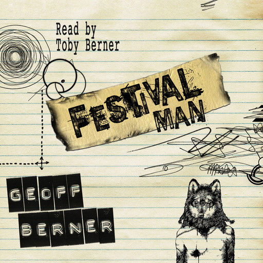 Festival Man (Unabridged), Geoff Berner